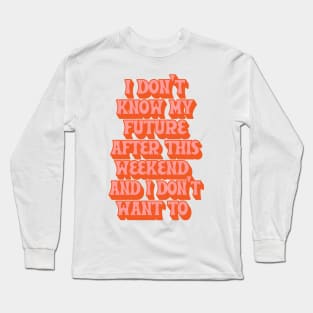 Big Time Sensuality Long Sleeve T-Shirt